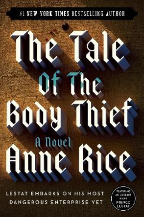 The Tale of the Body Thief Anne Rice 9780345419637