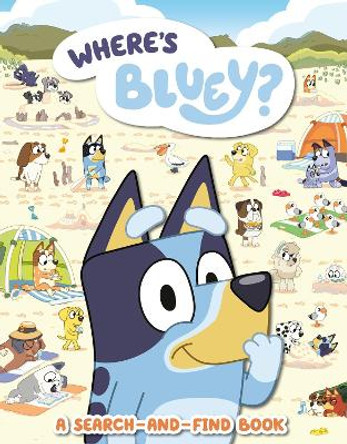 Where's Bluey?: A Search-and-Find Book Penguin Young Readers Licenses 9780593385692