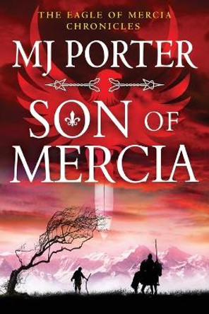 Son of Mercia: An action-packed historical series from MJ Porter MJ Porter 9781802807509