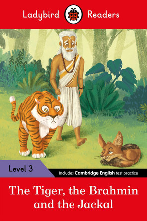 Ladybird Readers Level 3 - Tales from India - The Tiger, The Brahmin and the Jackal (ELT Graded Reader) Ladybird 9780241533628