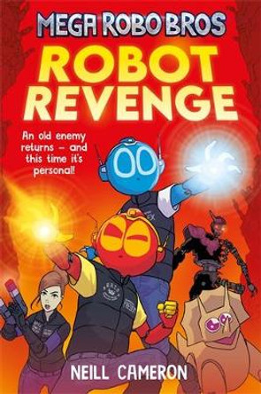Mega Robo Bros 3: Robot Revenge Neill Cameron 9781788452342