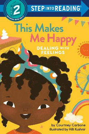This Makes Me Happy: Dealing with Feelings Courtney Carbone 9780593434215