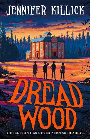 Dread Wood (Dread Wood, Book 1) Jennifer Killick 9780755503711
