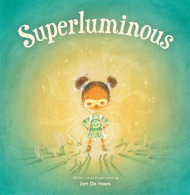 Superluminous Ian De Haes 9781773213798