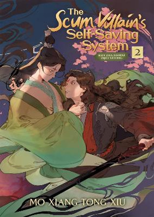 The Scum Villain's Self-Saving System: Ren Zha Fanpai Zijiu Xitong (Novel) Vol. 2 Mo Xiang Tong Xiu 9781648279225