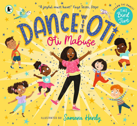 Dance with Oti: The Bird Jive Oti Mabuse 9781529504415