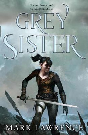 Grey Sister (Book of the Ancestor, Book 2) Mark Lawrence 9780008152376