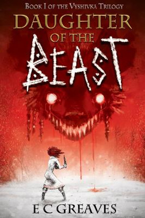 Daughter of the Beast E C Greaves 9780473614874