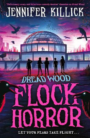 Flock Horror (Dread Wood, Book 3) Jennifer Killick 9780008538545