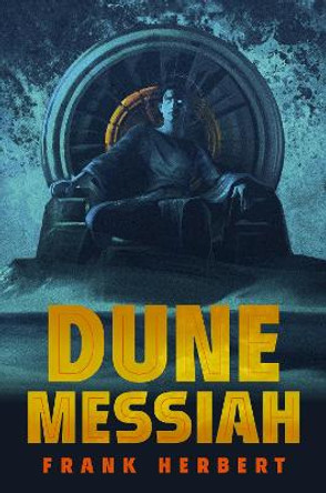Dune Messiah: Deluxe Edition Frank Herbert 9780593548448