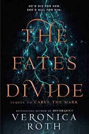 The Fates Divide (Carve the Mark, Book 2) Veronica Roth 9780008192211