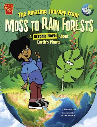 The Unusual Journey From Moss To Rain Forests Steve Foxe 9781666393675