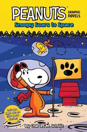 Snoopy Soars to Space: Peanuts Graphic Novels Charles M Schulz 9781665928489