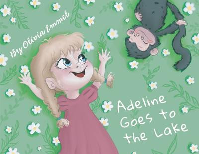 Adeline Goes to the Lake Olivia Emmel 9781662926556