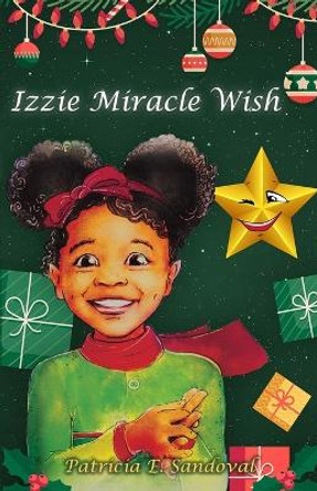 Izzie Miracle Wish Patricia E Sandoval 9781958518502