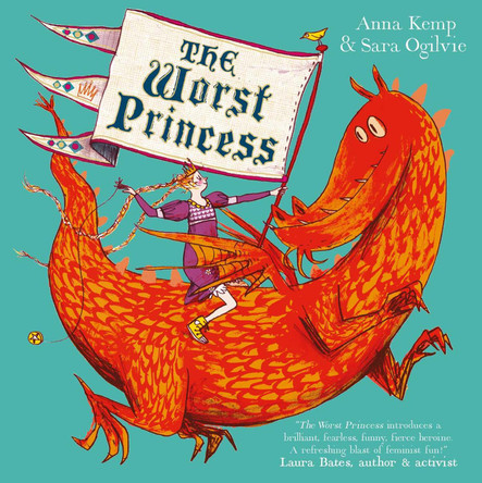 The Worst Princess Anna Kemp 9781398518056