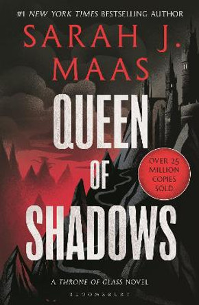 Queen of Shadows: From the # 1 Sunday Times best-selling author of A Court of Thorns and Roses Sarah J. Maas 9781526635259