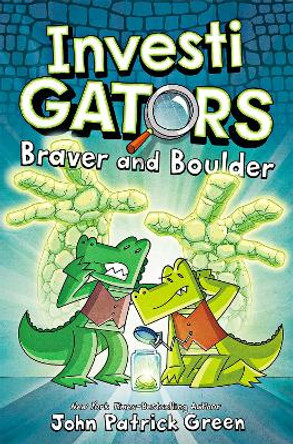 InvestiGators: Braver and Boulder: A Full Colour, Laugh-Out-Loud Comic Book Adventure! John Patrick Green 9781529096224