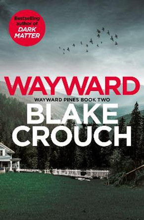 Wayward Blake Crouch 9781529099850