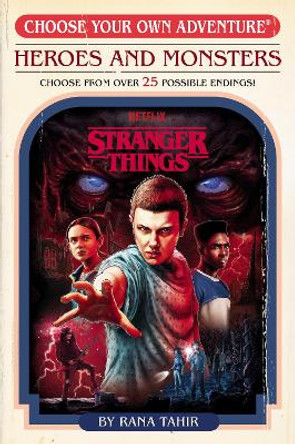 Stranger Things: Heroes and Monsters (Choose Your Own Adventure) Rana Tahir 9780593644744