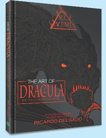 The Art of Dracula of Transylvania Mr. Ricardo Delgado 9781951038625