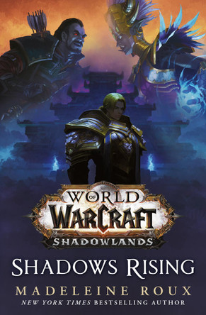 World of Warcraft: Shadows Rising Madeleine Roux 9781785654992