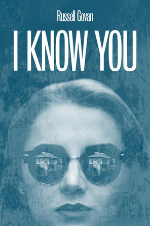 I Know You by Russell Govan