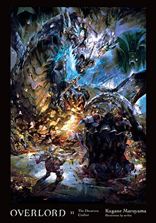 Overlord, Vol. 11 (Light Novel) Kugane Maruyama 9780316445016