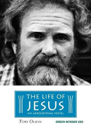 The Life of Jesus Toby Olson 9780940650046