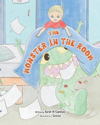 The Monster in the Room Sarah M Copeland 9780228867937
