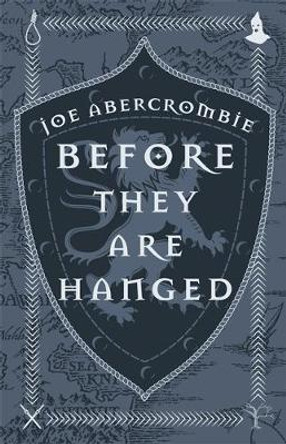 Before They Are Hanged: Book Two Joe Abercrombie 9781473223028