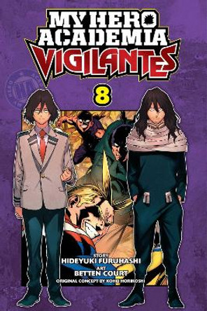 My Hero Academia: Vigilantes, Vol. 8 Kohei Horikoshi 9781974717637