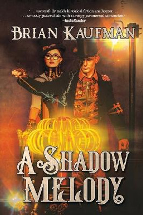 A Shadow Melody Brian Kaufman 9781685131005