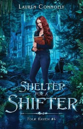 Shelter for a Shifter Lauren Connolly 9781949794243