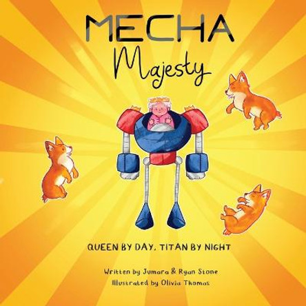 Mecha Majesty by Ryan Stone