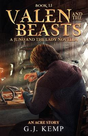Valen and the Beasts by G J Kemp