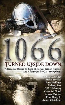 1066 Turned Upside Down Helen Hollick 9781838131883