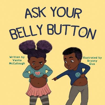 Ask Your Belly Button by Vanita McCullough