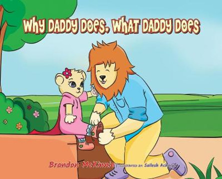 Why Daddy Does, What Daddy Does Brandon McKinnie 9781734420043