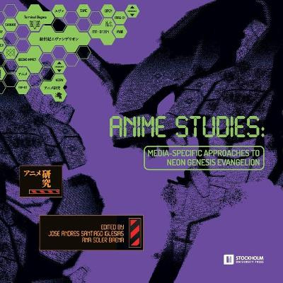 Anime Studies by Jose Andres Santiago Iglesias