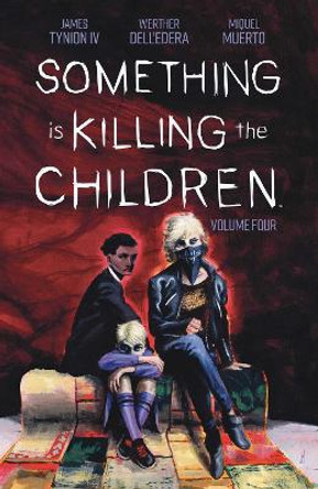 Something is Killing the Children Vol. 4 James Tynion IV 9781684158041
