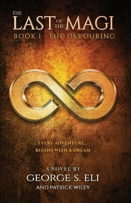 The Last of the Magi by George S Eli