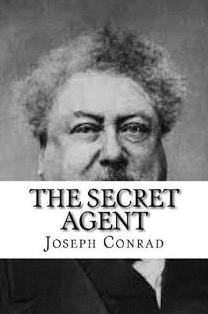 The Secret Agent Joseph Conrad 9781727375817