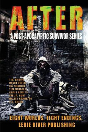 After: A Post Apocalyptic Survivor Series David Green 9781990245398