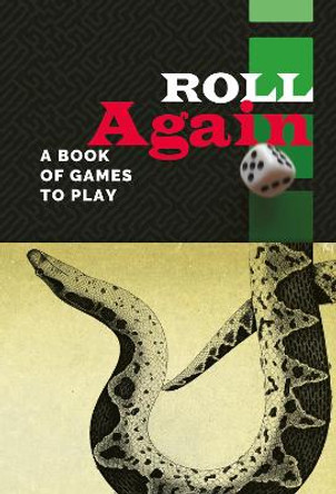 Roll Again: A Book of Games to Play Jon Stone 9781909560284