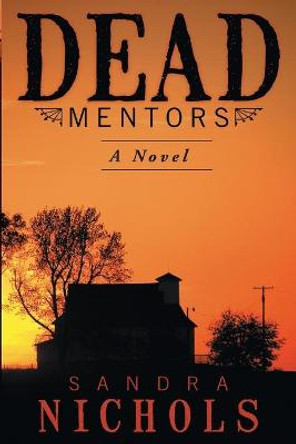 Dead Mentors Sandra Nichols 9781710932164