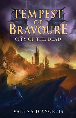 Tempest of Bravoure: City of the Dead Valena D'Angelis 9789083197029