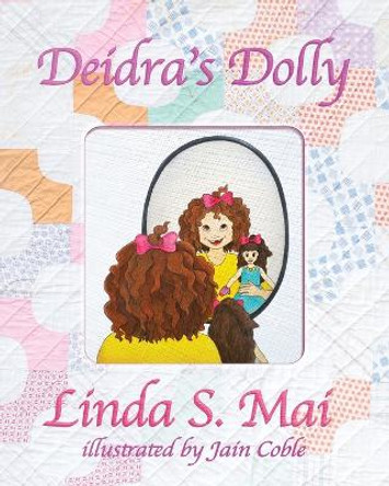 Deidra's Dolly Linda S Mai 9781633737945