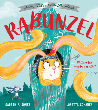 Rabunzel (Fairy Tales for the Fearless) Gareth P Jones 9781405298582