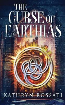 The Curse Of Earthias Kathryn Rossati 9784824102218